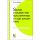 Transmettre Son Expertise Et Son Savoir Faire - Barjou