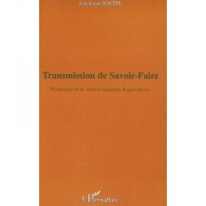 Transmission De Savoir-faire - Jean-louis Boutte