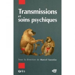Transmissions Et Soins Psychiques - Marcel Sassolas