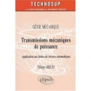 Transmissions Mecaniques De Puissance , Application Aux Boites De Vitesses Automatiques - Philippe Arques