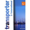 Transporter A L'international (4e Edition) - D Chevalier