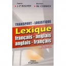 Transport Et Logistique , Lexique Francais-anglais / Anglais-francais - Patrick J-p Bouyer , Brendan Mccormick