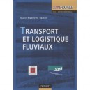 Transport Et Logistique Fluviaux - Marie-madeleine Damien