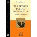 Transports Publics Dans Les Villes. Leur Retour En Force En Suisse - Jemelin Christo