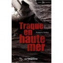 Traque En Haute Mer - Francois Cordouan