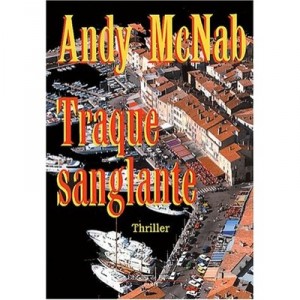 Traque Sanglante - Andy Mcnab