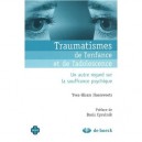 Traumatismes De L'enfance Et De L'adolescence , Un Autre Regard Sur La Souffrance Psychique - Yves-hiram Haesevoets