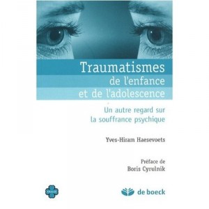 Trauma of childhood and adolescence, Another look at mental suffering - Yves-hiram Haesevoets