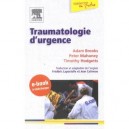 Traumatologie D'urgence - Adam Brooks , Peter Mahoney , Timothy Hodgetts