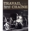 Travail A La Chaine , Renault, 1898-1947 - Collectif