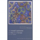 Travail Contraint Europe Asie Xviie Xxe Siecles - Alessandro Stanziani