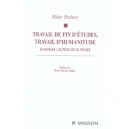 Travail De Fin D'etudes, Travail D'humanitude , Se Reveler L'auteur De Sa Pensee - Walter Hesbeen