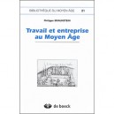 Travail Et Entreprise Au Moyen Age - Philippe Braunstein