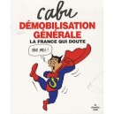 Demobilisation Generale , La France Qui Doute - Cabu