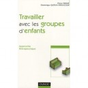 Travailler Avec Groupes D'enfants 2eme Ed-n.p - Privat+quelin-soulig