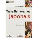 Travailler Avec Les Japonais - Olivier Demussat