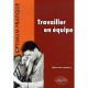 Travailler En Equipe - Marie-josee Couchaere