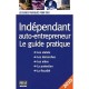 Independant Et Auto Entrepreneur , Guide Pratique (edition 2010) - Benoit Serio