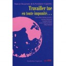 Travailler Tue En Toute Impunite... - Louis-marie Barnier
