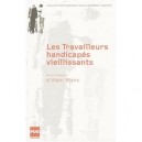 Les Travailleurs Handicapes Vieillissants - Alain Blanc