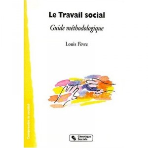 Travail Social - Louis Fevre