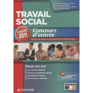 Travail Social , Concours D'entree (edition 2011) - Michele Eckenschwiller