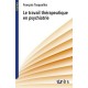 Le Travail Therapeutique En Psychiatrie - Francois Tosquelles