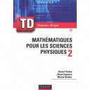 Travaux Diriges , Mathematiques Pour Les Sciences Physiques T.2 - Daniel Fredon