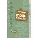 Travaux Mode D'emploi - Collectif