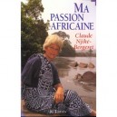 Ma Passion Africaine - Claude Njike-bergeret