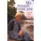 Ma Passion Africaine - Claude Njike-bergeret