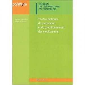 Travaux Pratiques De Preparation Et De Conditionnement Des Medicaments - 2eme Edition - Fonteneau Jm Kl