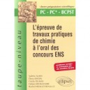 Travaux Pratiques De Chimie A L'oral Des Concours Ens , Pc Pc-bcpst - Valerie Alain , Elena Ishow