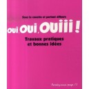Travaux Pratiques Et Bonnes Idees , Oui Oui Ouiii ! - J Wood