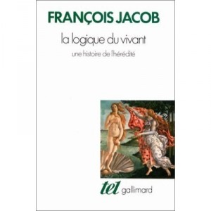 La Logique Du Vivant , Une Histoire De L'heredite - Francois Jacob