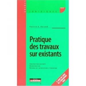 Pratique Des Travaux Sur Existants - Patrick Durand