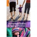 Travel With Babie Small Child. - Collectif