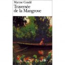 Traversee De La Mangrove - Maryse Conde