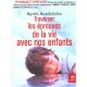 Avec Nos Enfants , Traverser Les Epreuves De La Vie - Agnes Auschitzka