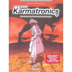 Travis Karmatronics T.1 , Neolibertalia - Fred Duval , Fred Blanchard