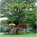 Tree Houses Living A Dream (pb) - Collectif