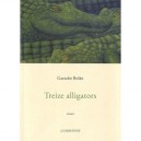Treize Alligators - Gaetano Bolan