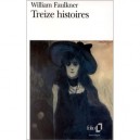 Treize Histoires - William Faulkner