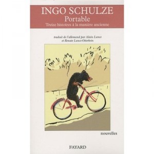 Portable , Treize Histoires A La Maniere Ancienne - Ingo Schulze