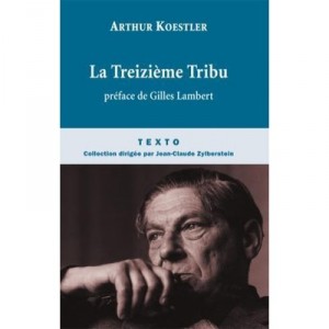 La Treizieme Tribu - Arthur Koestler