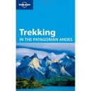 Trekking In The Patagonian Andes (4e Edition) - Carolyn Mccarthy
