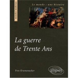 La Guerre De Trente Ans - Yves Krumenacker