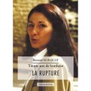 Trente Ans De Bonheur Et La Rupture - Marquat Bernard