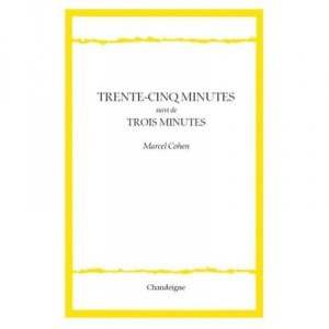 Trente-cinq Minutes Trois Minutes - Marcel Cohen