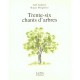 Trente-six Chants D'arbres - Joel Sadeler , Roger Blaquiere
